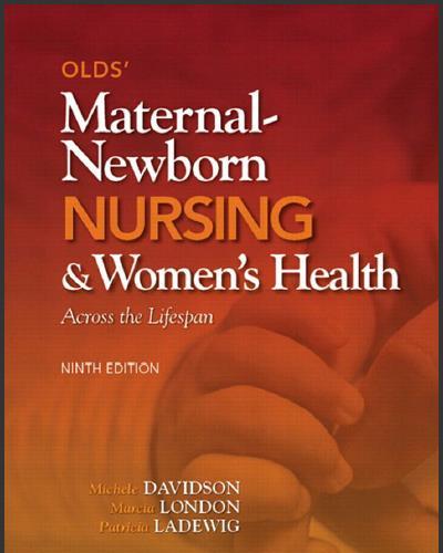(Test Bank)Olds' Maternal-Newborn Nursing & Women's Health Across the Lifespan 9e by Davidson.z...
