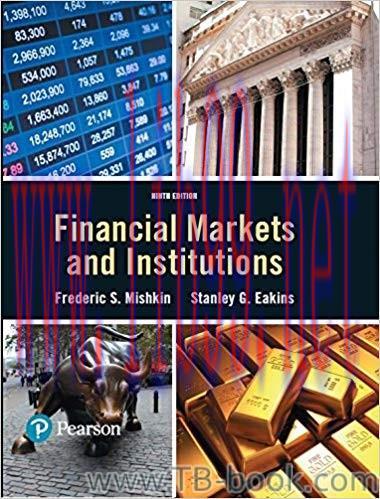 Financial Markets and Institutions 9th Edition Frederic S. Mishkin 答案