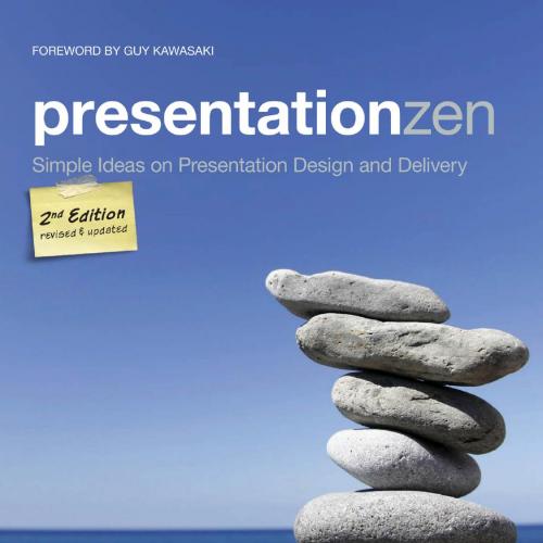 Presentation Zen-Simple Ideas on Presentation Design and Delivery,2e