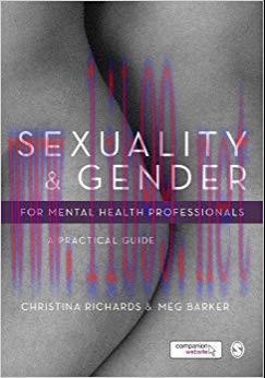 Sexuality and Gender for Mental Health Professionals: A Practical Guide 1st Edition,