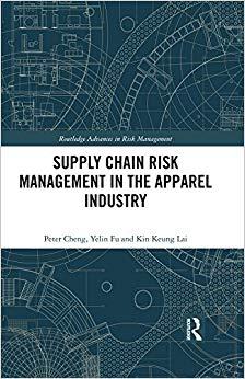 (PDF)Supply Chain Risk Management in the Apparel Industry (Routledge Advances in Risk Managemen...