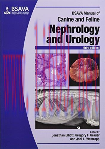[AME]BSAVA Manual of Canine and Feline Nephrology and Urology, 3rd Edition (BSAVA British Small...