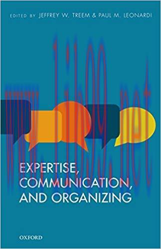 Expertise, Communication, and Organizing 1st Edition,