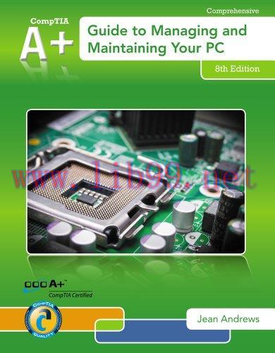 [FOX-Ebook]A+ Guide to Managing & Maintaining Your PC, 8th Edition