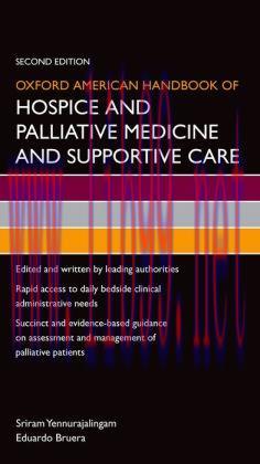 [AME]Oxford American Handbook of Hospice and Palliative Medicine and Supportive Care, 2nd Editi...