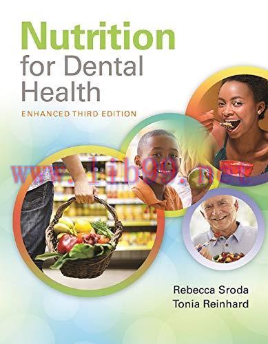 [AME]Nutrition for Dental Health: A Guide for the Dental Professional, Enhanced Edition, 3rd Ed...