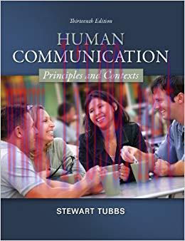 Human Communication: Principles and Contexts, 13th edition 13th Edition,