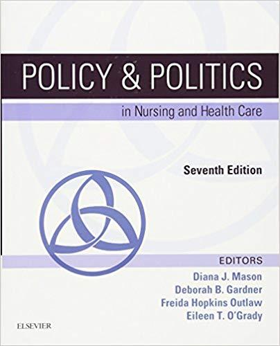 Policy and Politics in Nursing and Health Care 7th Edition