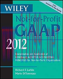 (PDF)Wiley Not-for-Profit GAAP 2012: Interpretation and Application of Generally Accepted Accou...