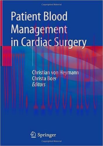 [AME]Patient Blood Management in Cardiac Surgery 1st ed. 2019 Edition