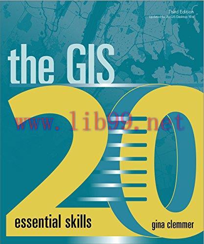 [FOX-Ebook]The GIS 20: Essential Skills, 3rd Edition