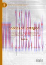 [PDF]Species of Contagion: Animal-to-Human Transplantation in the Age of Emerging Infectious Di...