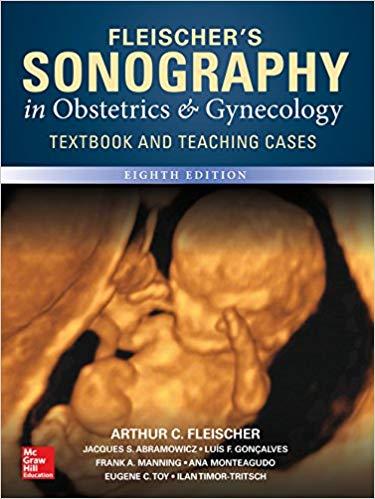 Fleischer’s Sonography in Obstetrics and Gynecology 8e