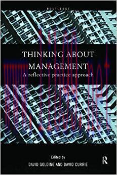 (PDF)Thinking About Management: A Reflective Practice Approach 1st Edition