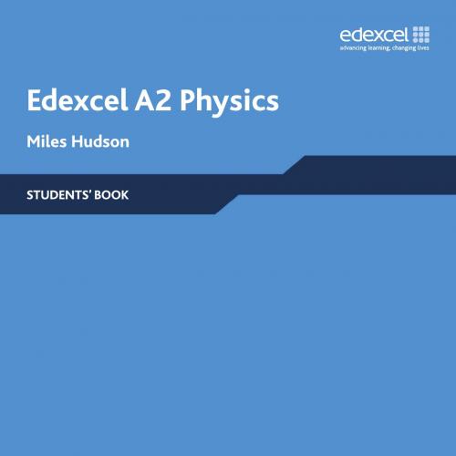 Edexcel A Level Science A2 Physics Students Book