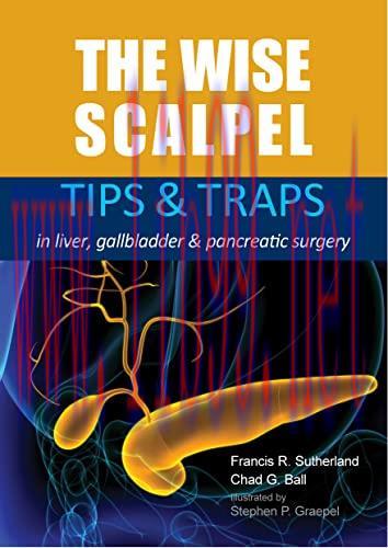[AME]The Wise Scalpel: Tips & Traps in liver, gallbladder & pancreatic surgery (Original PDF)