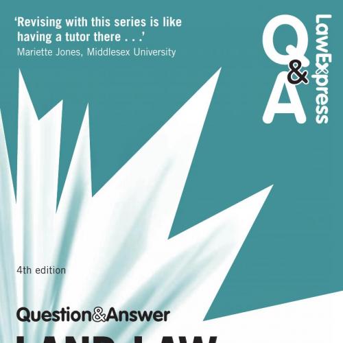 Law Express Question and & Answer Land Law 4th Edition - John Duddington