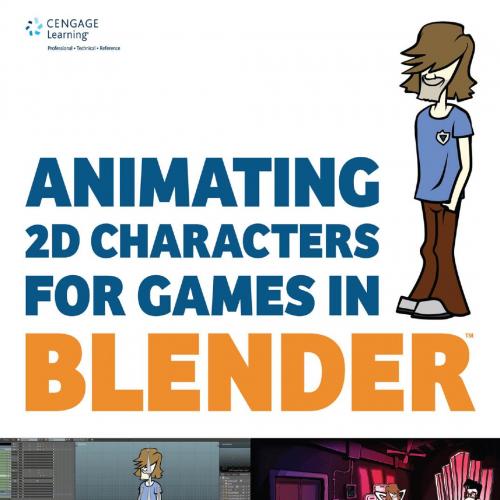 Animating 2D Characters for Games in Blender B00P9WDAGA