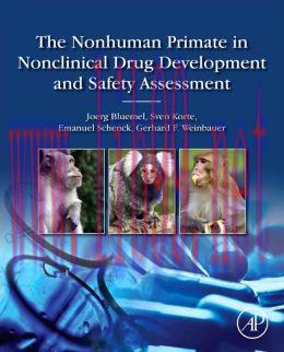 [AME]The Nonhuman Primate in Nonclinical Drug Development and Safety Assessment