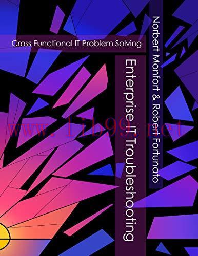 [FOX-Ebook]Enterprise IT Troubleshooting: Cross Functional IT Problem Solving