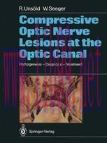 [PDF]Compressive Optic Nerve Lesions at the Optic Canal: Pathogenesis &ndash; Diagnosis &ndash; Treatment