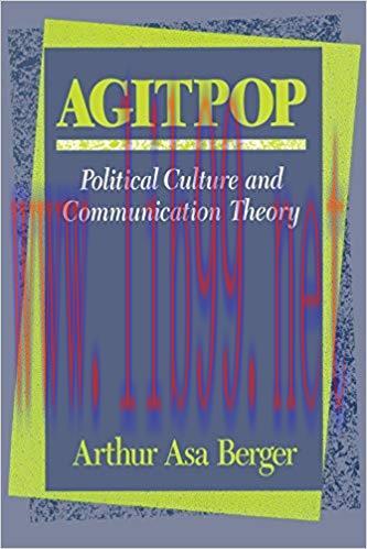 Agitpop: Political Culture and Communication Theory 1st Edition,