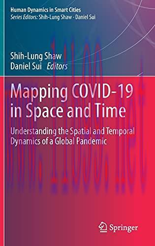 [AME]Mapping COVID-19 in Space and Time: Understanding the Spatial and Temporal Dynamics of a G...