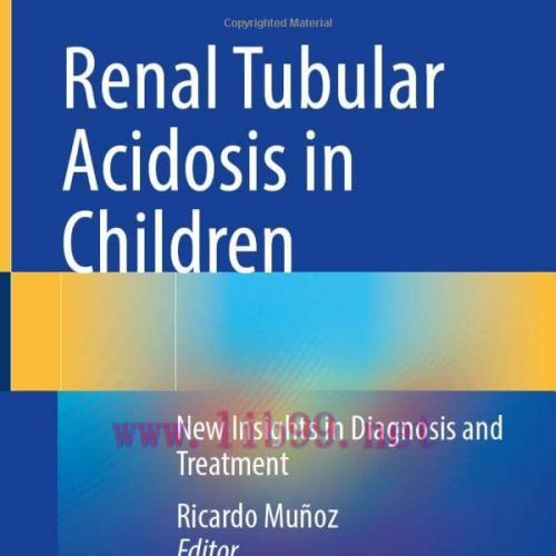 [AME]Renal Tubular Acidosis in Children: New Insights in Diagnosis and Treatment (Original PDF)