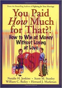 (PDF)You Paid How Much For That?!: How to Win at Money Without Losing at Love 1st Edition