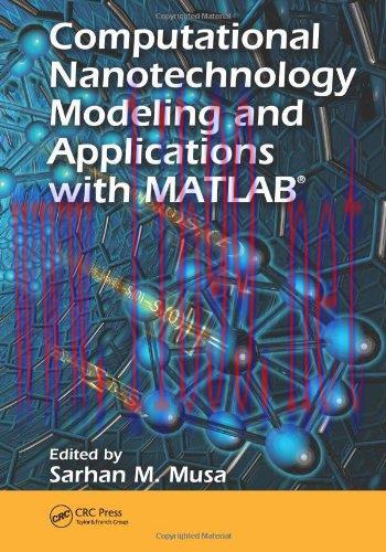 [FOX-Ebook]Computational Nanotechnology: Modeling and Applications with MATLAB
