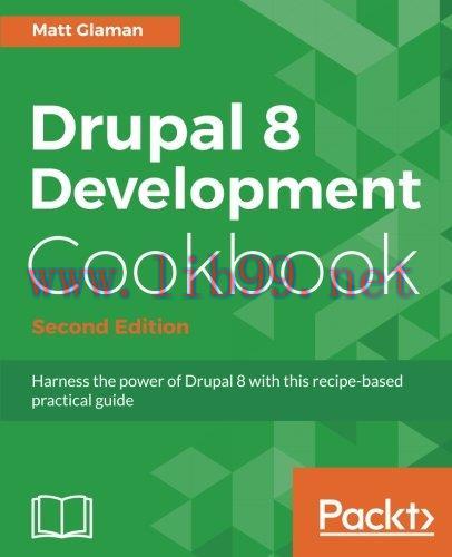 [FOX-Ebook]Drupal 8 Development Cookbook, 2nd Edition