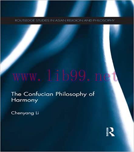 (PDF)The Confucian Philosophy of Harmony (Routledge Studies in Asian Religion and Philosophy Bo...