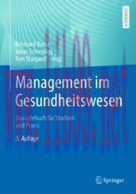 [PDF]Management im Gesundheitswesen: Das Lehrbuch f&uuml;r Studium und Praxis