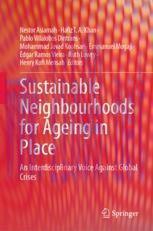 [PDF]Sustainable Neighbourhoods for Ageing in Place: An Interdisciplinary Voice Against Global ...