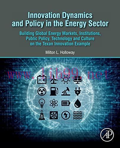 [FOX-Ebook]Innovation Dynamics and Policy in the Energy Sector: Building Global Energy Markets,...