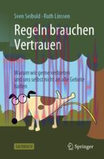 [PDF]Regeln brauchen Vertrauen: Warum wir gerne verbieten und uns selbst nicht an alle Gebote h...