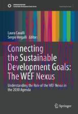 [PDF]Connecting the Sustainable Development Goals: The WEF Nexus: Understanding the Role of the...