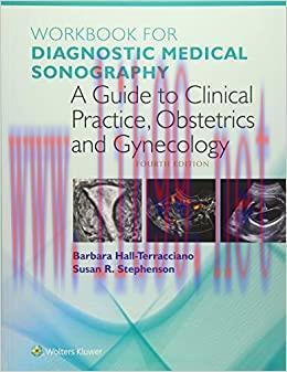 (PDF)Workbook for Diagnostic Medical Sonography: A Guide to Clinical Practice Obstetrics and Gy...
