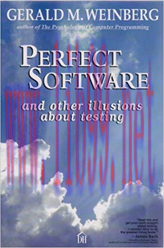 Perfect Software And Other Illusions About Testing