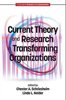[PDF]Current Theory and Research in Transforming Organizations