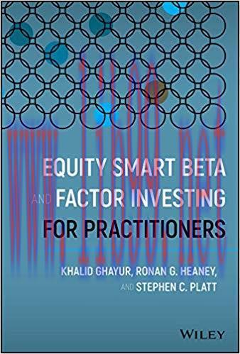 Equity Smart Beta and Factor Investing for Practitioners 1st Edition,