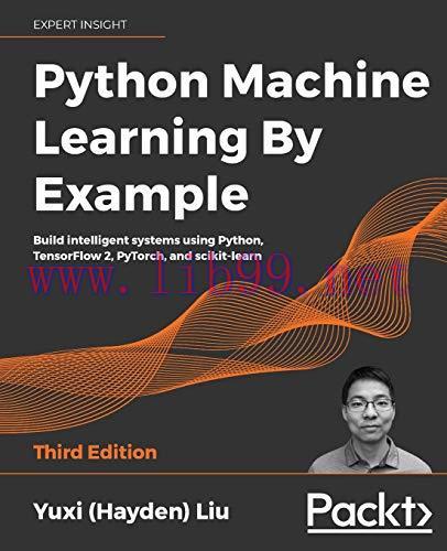 [FOX-Ebook]Python Machine Learning by Example, 3rd Edition
