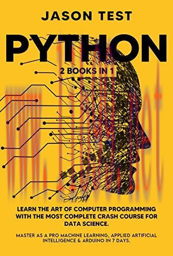 [FOX-Ebook]PYTHON: 2 BOOKS in 1: Learn the art of computer programming with the most complete c...