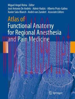 [AME]Atlas of Functional Anatomy for Regional Anesthesia and Pain Medicine: Human Structure, Ul...
