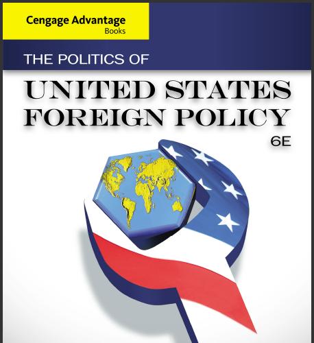 (TB)The Politics of United States Foreign Policy 6th Edition.zip