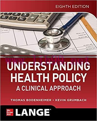 [PDF]Understanding Health Policy A Clinical Approach, 8th Edition