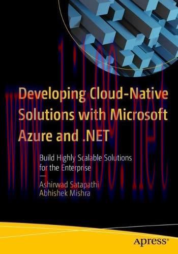 [FOX-Ebook]Developing Cloud-Native Solutions with Microsoft Azure and .NET: Build Highly Scalab...