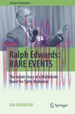 [PDF]Ralph Edwards: RARE EVENTS: The Inside Story of a Worldwide Quest for Safer Medicines