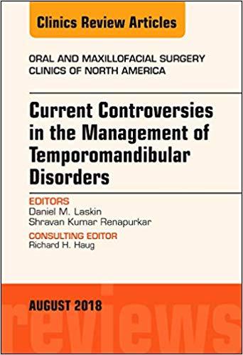 Current Controversies in the Management of Temporomandibular Disorders