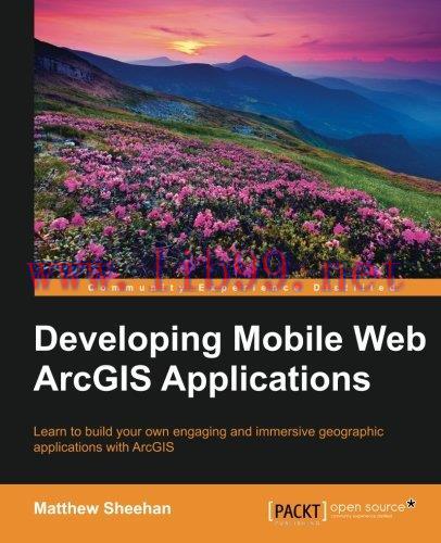 [FOX-Ebook]Developing Mobile Web ArcGIS Applications
